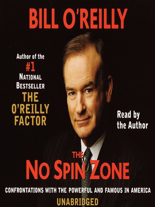 Title details for The No-Spin Zone by Bill O'Reilly - Available